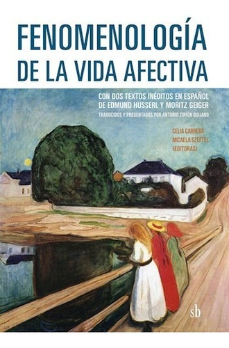 Fenomenologia De La Vida Afectiva - Aa. Vv. - Ed. Sb