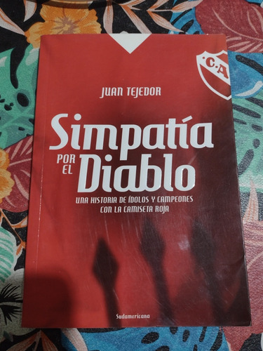 Simpatía Por El Diablo - Juan Tejedor