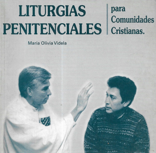 Liturgias Penitenciales / María Olivia Videla