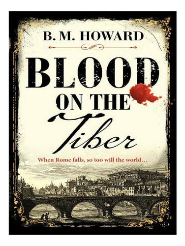 Blood On The Tiber: A Rich And Atmospheric Historical . Ew03