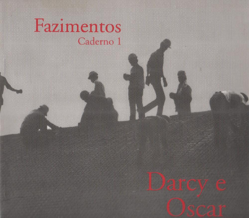 Fazimentos - Cadernos 1 A 6 - Livro - Fundação Darcy Ribeiro