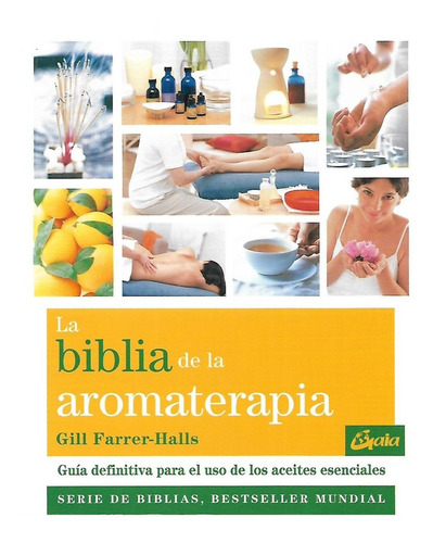 Libro La Biblia De La Aromaterapia