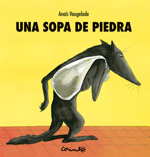 Una Sopa De Piedra, De Anais Vaugelade. Editorial Corimbo, Tapa Dura En Español, 2023