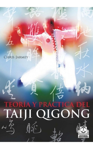 Libro Teoría Y Práctica Del Taij I Qigong Paidotribo