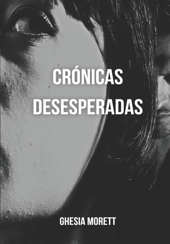 Libro: Crónicas Desesperadas (spanish Edition)