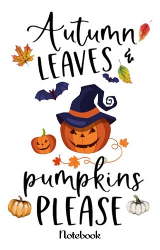 Libro: Notebook - Autumn Leaves And Pumpkin Please 338: Coll
