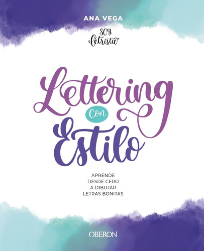 Lettering Con Estilo: Aprende Desde Cero A Dibujar Let 61lny