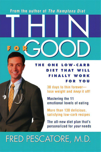 Thin For Good: The One Low-carb Diet That Will Finally Work For You, De Pescatore, Fred. Editorial Wiley, Tapa Dura En Inglés