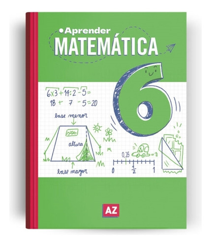 Aprender Matematica 6 - Serie Aprender Az, De Varios Es., Vol. 1. Editorial A-z, Tapa Blanda En Español, 2024