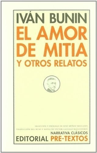 Libro - El Amor De Mitia Y Otros Relatos - Bunin, Ivan