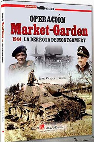 Operación Market-garden, 1944: La Derrota De Montgomery: 000