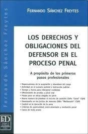 Los Derechos Y Obligaciones Del Defensor En El Proceso Penal