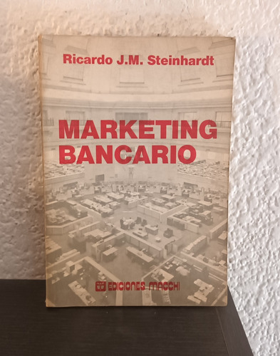 Marketing Bancario - Ricardo Steinhardt