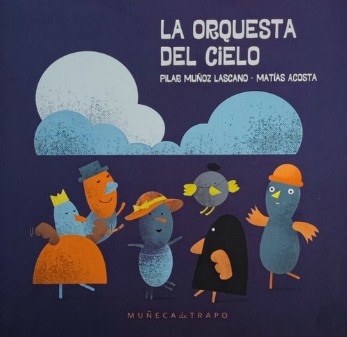 La Orquesta Del Cielo - Muñoz Lascano Pilar