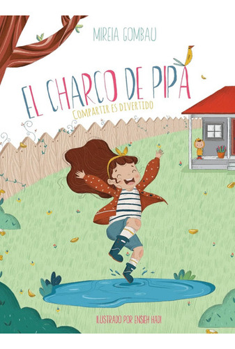 El Charco De Pipa: Compartir Es Divertido (libros Infantil 