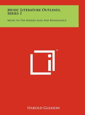 Libro Music Literature Outlines, Series 1: Music In The M...