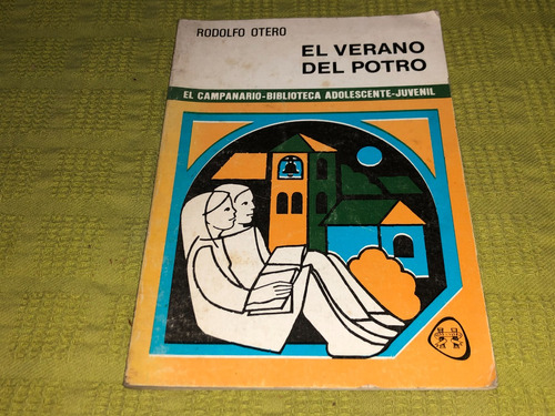 El Verano Del Potro - Rodolfo Otero - Plus Ultra