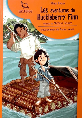 Las Aventuras De Huckleberry Finn Mark Twain Estrada Nuevo *