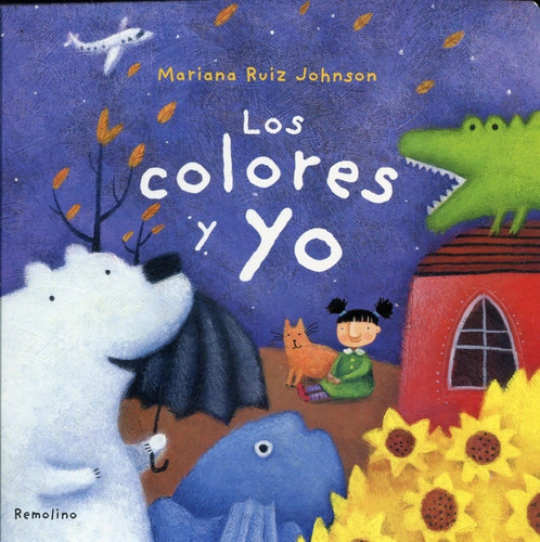 Colores Y Yo Los - Ruiz Johnson Mariana