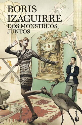 Dos Monstruos Juntos, De Izaguirre, Boris. Editorial Booket, Tapa Blanda En Español