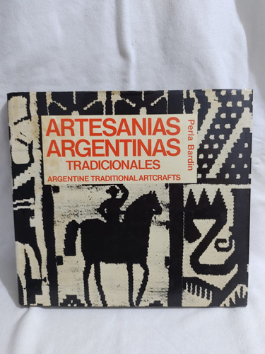 Artesanías Argentinas Perla Bardin Traditional Arts Crafts