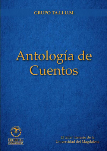 Antología De Cuentos, De Roberto Montes Y Jairo Mercado