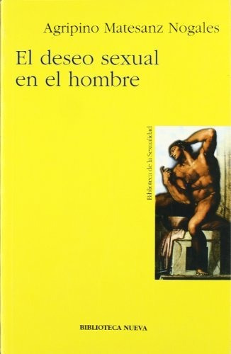 Libro El Deseo Sexual En El Hombre  De Matesanz Nogales Ag