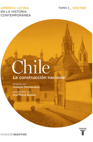 Chile 2 (mapfre). La Construccion Nacional - Varios Autores