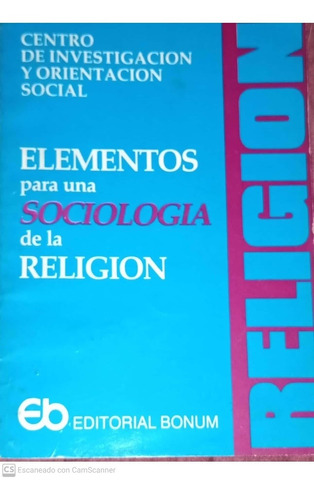 Elementos Para Una Sociología De La Religión. Aldo J. Büntig