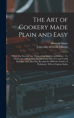 Libro The Art Of Cookery Made Plain And Easy: Which Far E...