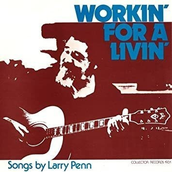 Penn Larry Workinø For A Livinø Usa Import Cd