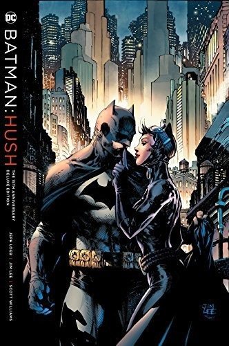 Batman Hush La Edicion De Lujo Del 15 Aniversario