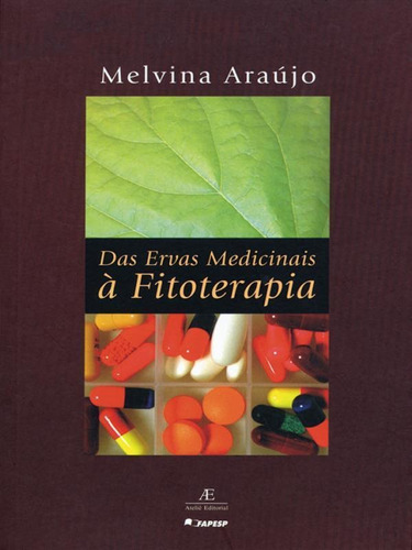 Das Ervas Medicinais À Fitoterapia