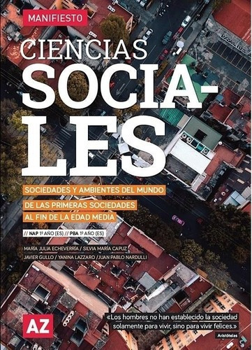 Ciencias Sociales 1 Es Manifiesto Sociedades Y Ambientes Del