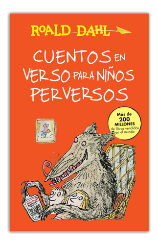 Cuentos En Verso Para Niños Perversos - Roald Dahl