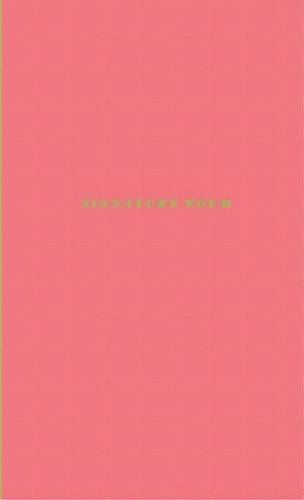 Signature Poem, De Rutzmoser, Jonathan. Editorial Lulu Pr, Tapa Blanda En Inglés