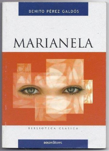 Libro - Marianela, De Perez Galdos, Benito. Editorial Dos T