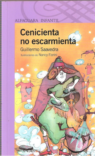 Cenicienta No Escarmienta, Guillermo Saavedra