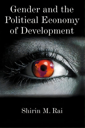 Gender And The Political Economy Of Development, De Shirin M. Rai. Editorial Polity Press, Tapa Blanda En Inglés