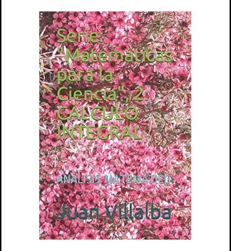 comprar Libro: Serie:  Matemáticas Para La Ciencia , 2: Cálculo