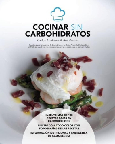 Libro: Cocinar Sin Carbohidratos: Recetas Para La Isodieta,