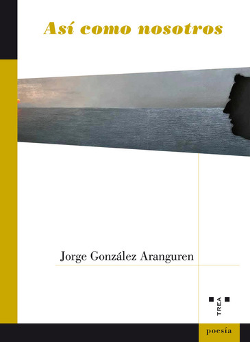 Libro Asã­ Como Nosotros - Gonzã¡lez Aranguren, Jorge
