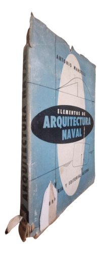 Elementos De Arquitectura Naval. Antonio Mandelli. Alsina Ed