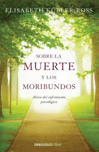 Libro Sobre La Muerte Y Los Moribundos Elisabeth Kubler-ross