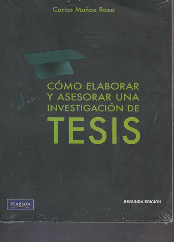 Como Elaborar Y Asesorar Una Investigación De Tesis C. Muñoz