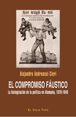 El compromiso fÃÂ¡ustico, de Andreassi Cieri, Alejandro. Editorial EL VIEJO TOPO, tapa blanda en español