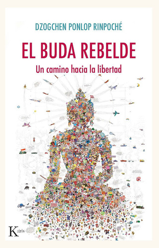 El Buda Rebelde / Dzogchen Ponlop Rinpoché