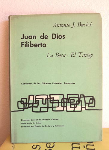 Juan De Dios Filiberto - Antonio Bucich - La Boca - El Tango