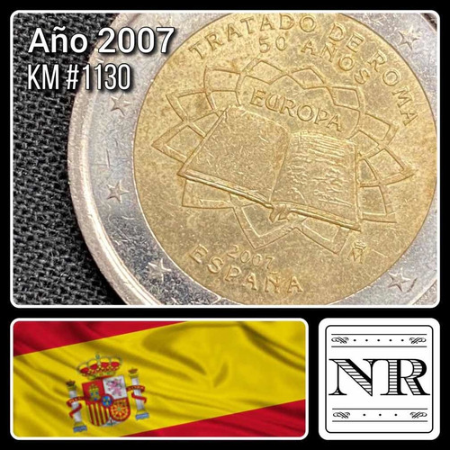 España - 2 Euros - Año 2007 - Km #1130 - Tratado De Roma