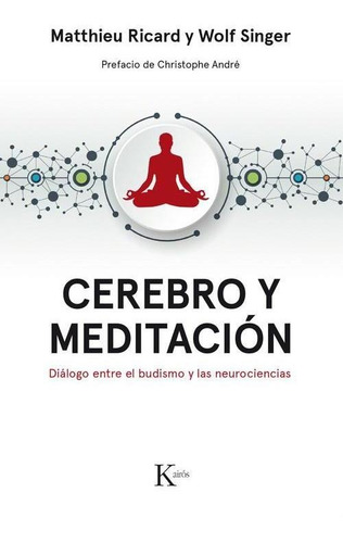 Cerebro Y Meditacion - Dialogo Entre El Budismo - Continente